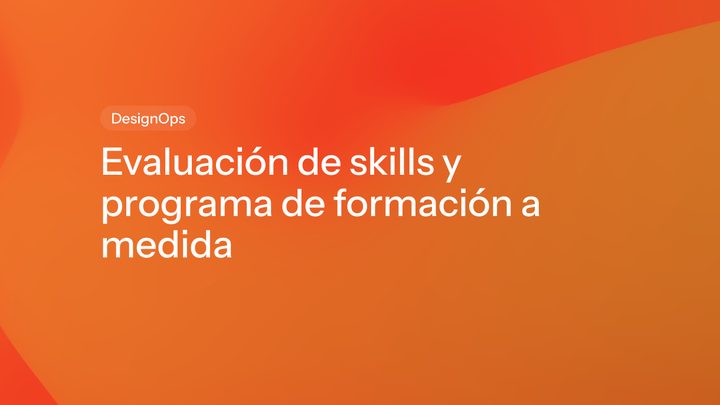 Evaluación de skills y programa de formación a medida